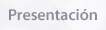 Presentaci&oacute;n